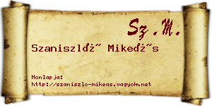 Szaniszló Mikeás névjegykártya
